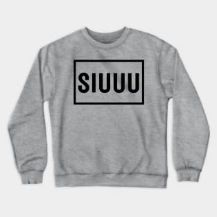 Siuuu design Crewneck Sweatshirt